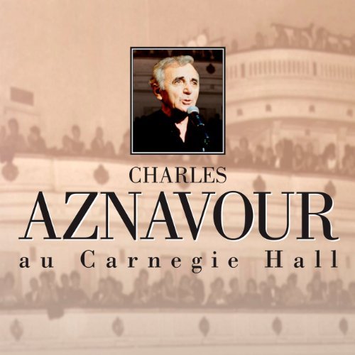 Charles Aznavour – Live Au Carnegie Hall (2-disc CD, VF/EN)