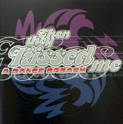 Then They Kissed Me – Volume 1 (CD, EN)