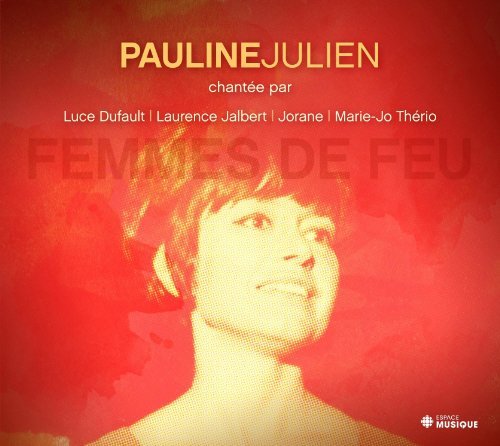 Femme de Feu – Hommage A Pauline Julien (CD, VF)