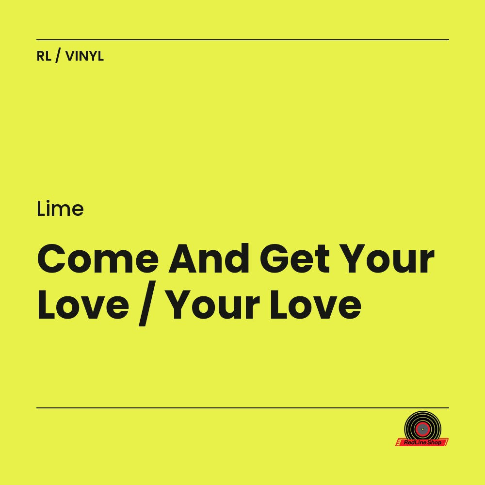 Lime – Come And Get Your Love / Your Love (Vinyl, EN)
