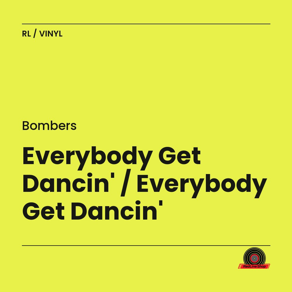 Bombers – Everybody Get Dancin' / Everybody Get Dancin' (Vinyl, EN)