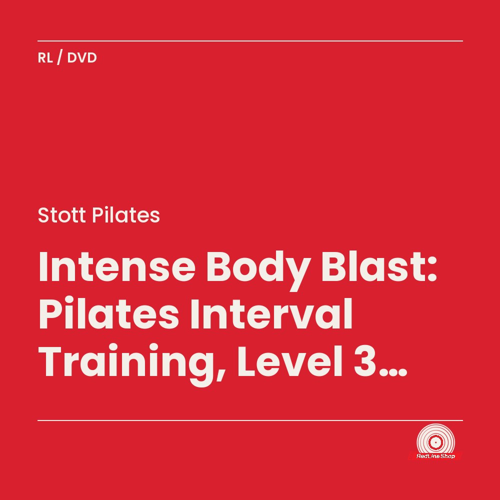 Stott Pilates – Intense Body Blast: Pilates Interval Training, Level 3 (DV-81213) (DVD, EN)