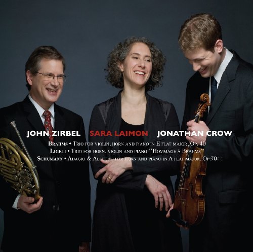 Jonathan Crow, John Zirbel & Sara Laimon – Trios For Violin, Horn & Piano (CD, EN)
