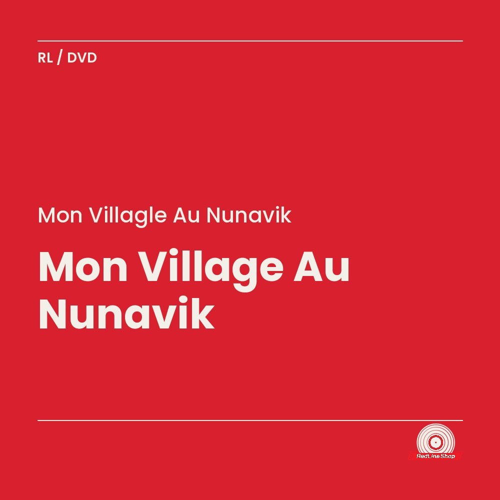 Mon Villagle au Nunavik – Mon Village Au Nunavik (DVD, VF)