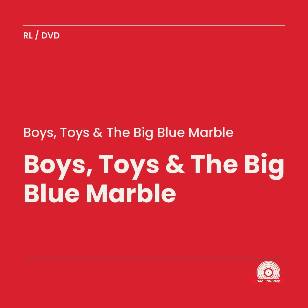 Boys, Toys & the Big Blue Marble (DVD, VF/EN)
