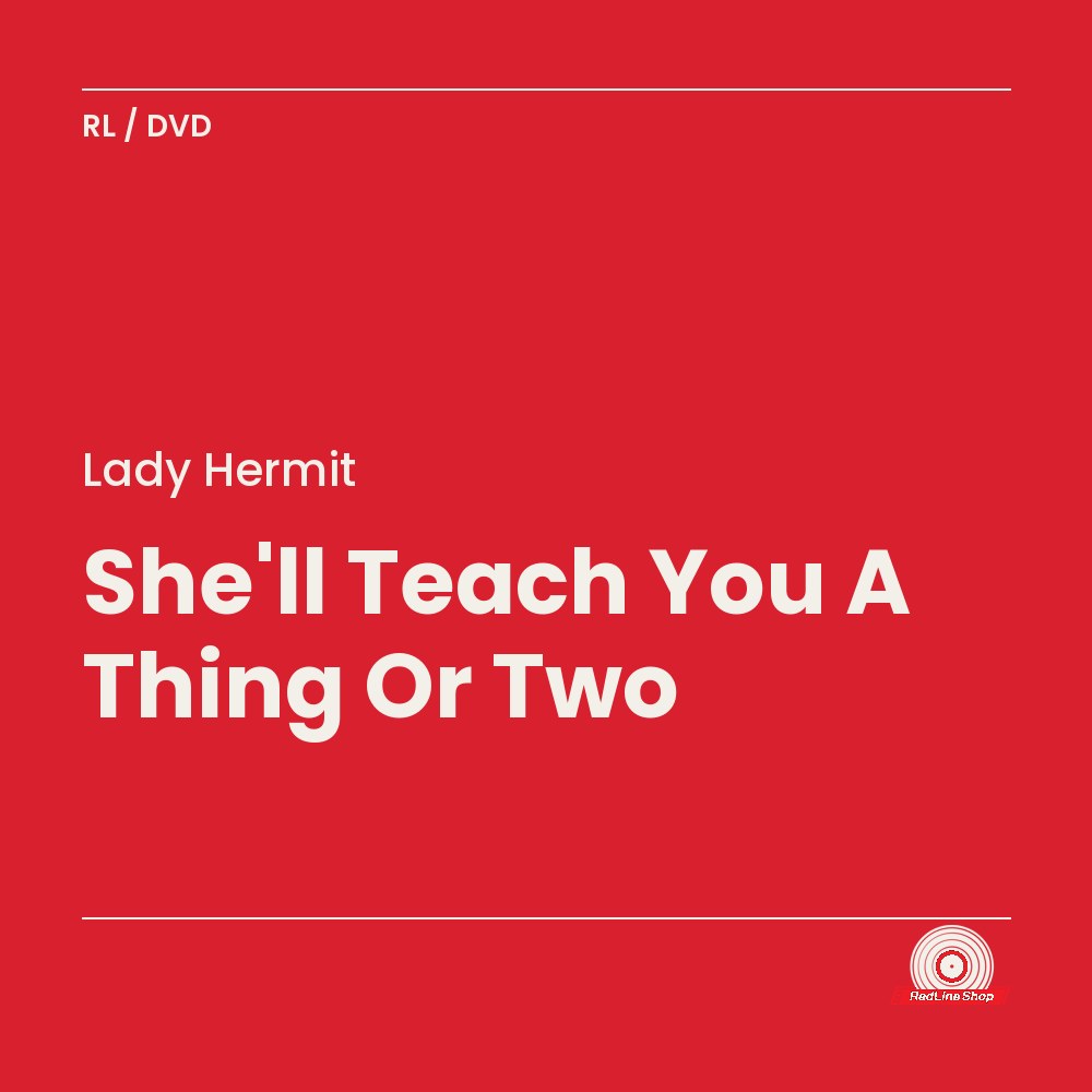 Lady Hermit – She'll Teach You A Thing Or Two (DVD, EN)