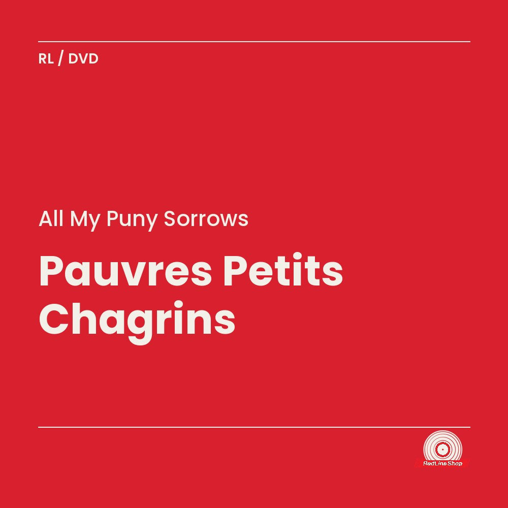 All My Puny Sorrows – Pauvres Petits Chagrins (DVD, VF/EN)