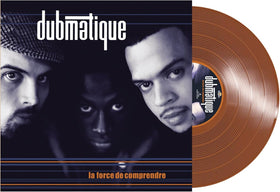 Dubmatique - La Force De Comprendre (Vinyl)