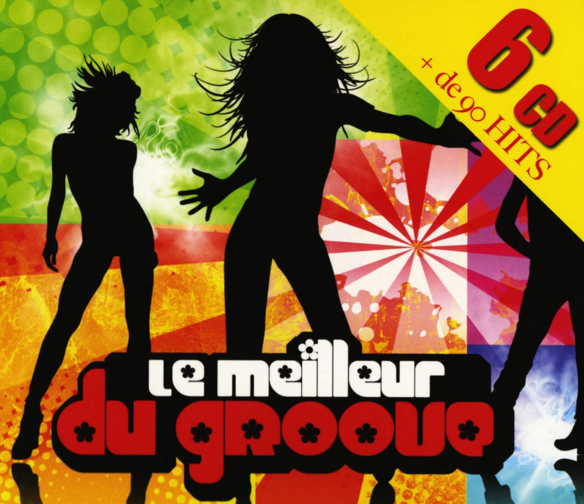 Le Meilleur du Groove – Artistes Varies (6-disc CD, EN) — cover