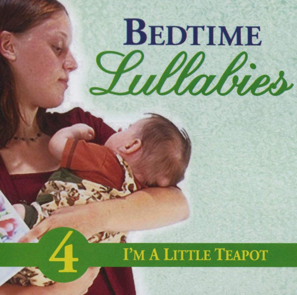 Bedtime Lullabies – I'm A Little Teapot (Vol.4) (CD, EN) — cover