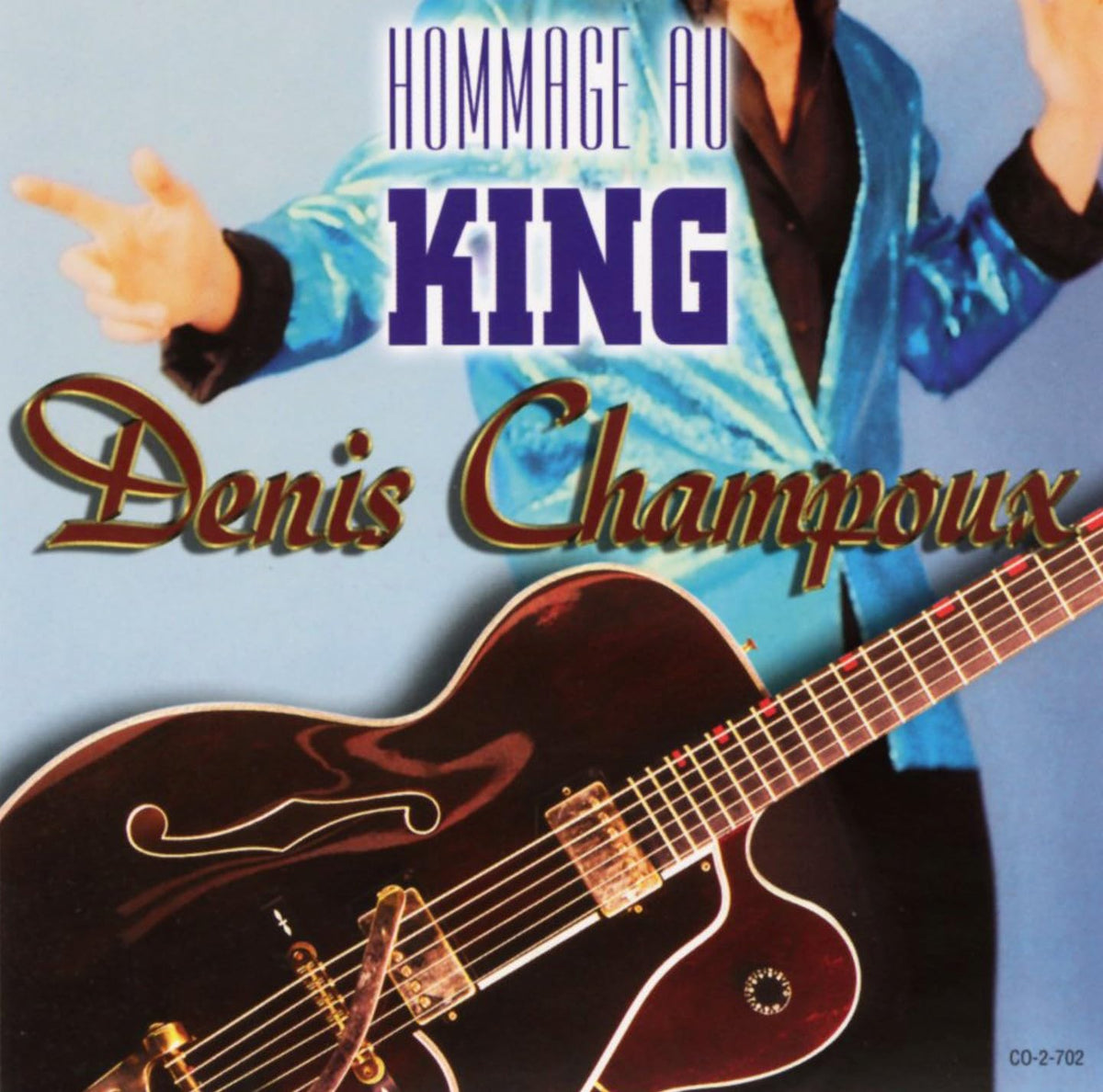 Denis Champoux – Hommage Au King (CD, VF) — cover