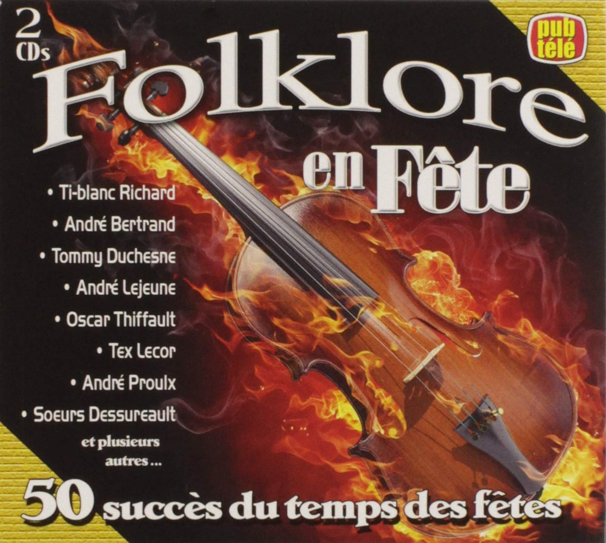 Folklore en Fête – 50 Succès Du Temps Des Fêtes (2-disc CD, VF) — cover
