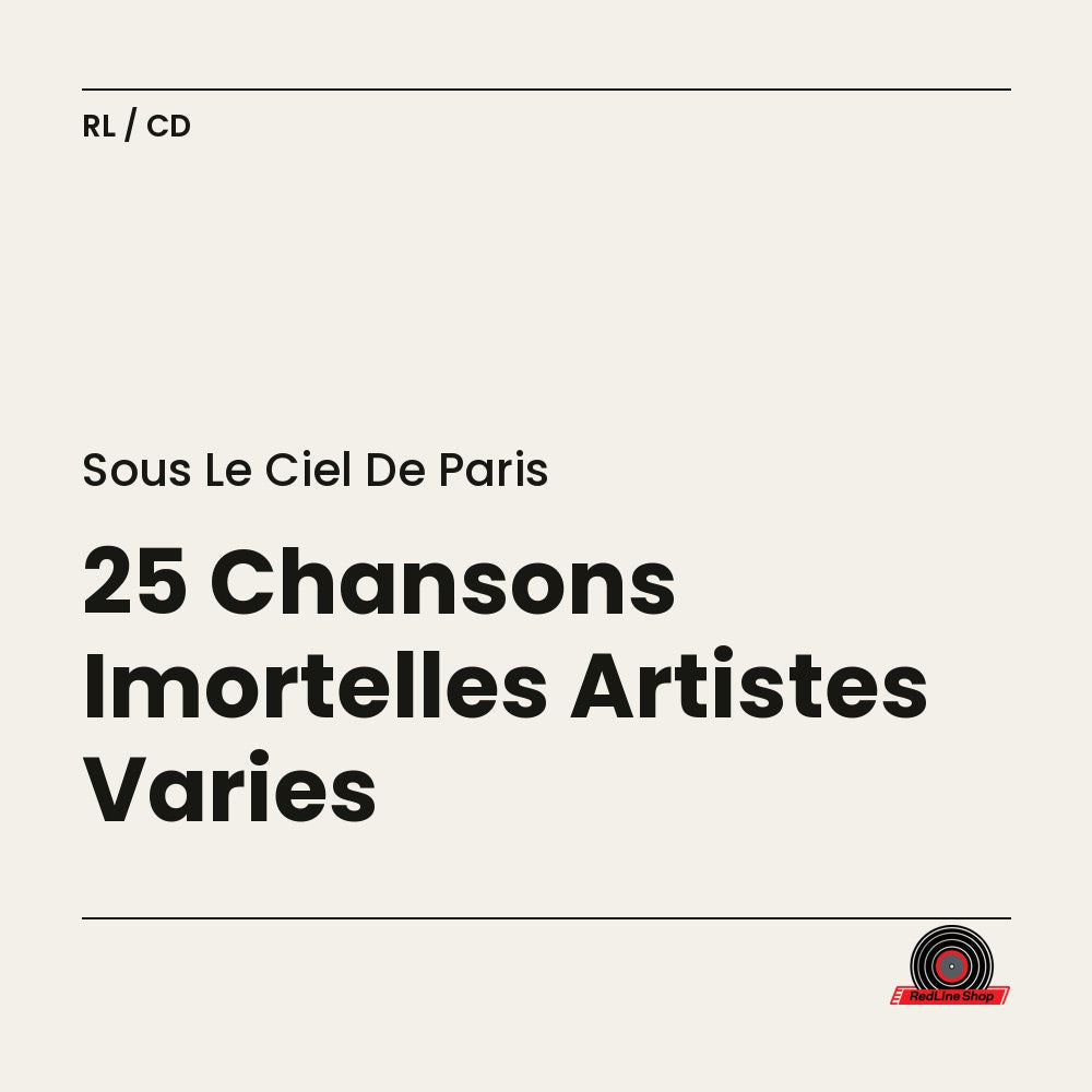 Sous le Ciel de Paris – 25 Chansons Imortelles Artistes Varies (CD, VF)