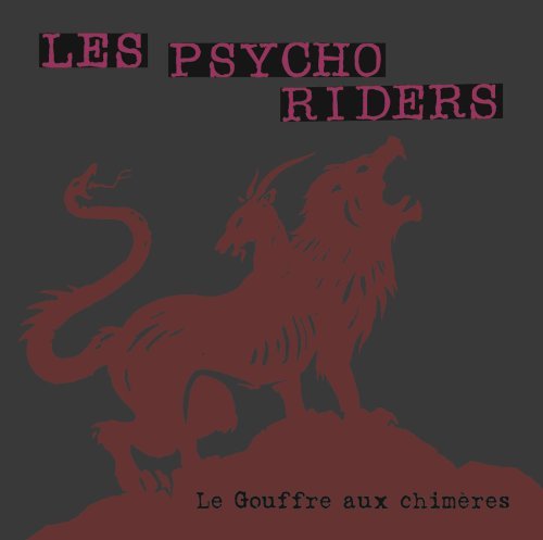 Les Psycho Riders – Le Gouffre Aux Chimeres (CD, VF)
