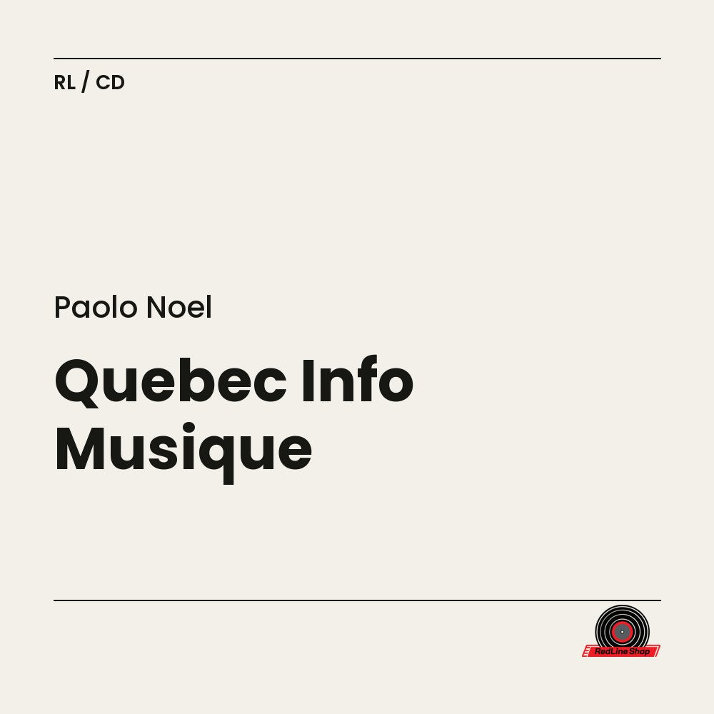 Paolo Noël – Québec Info Musique (CD, VF)