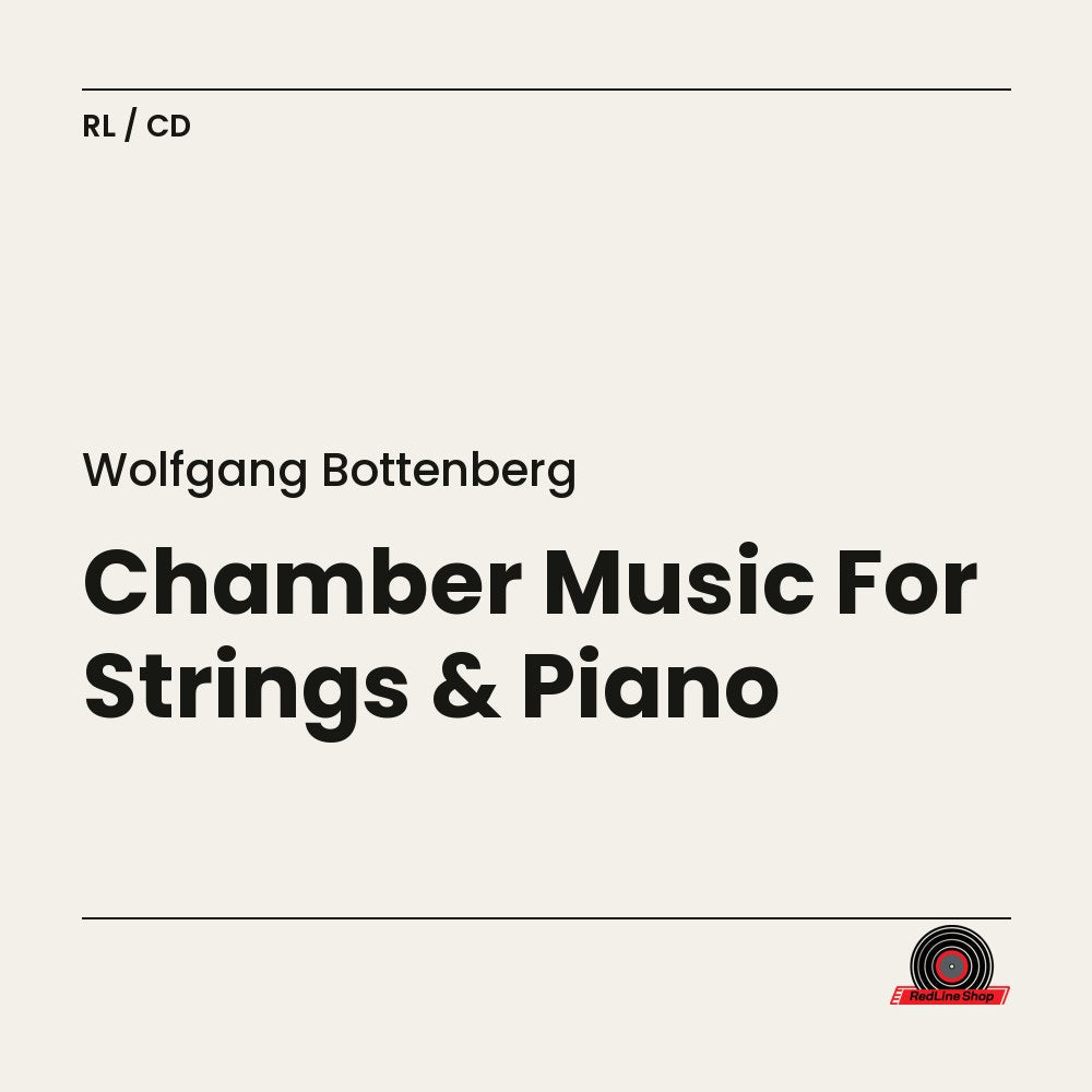 Wolfgang Bottenberg – Chamber Music For Strings & Piano (CD, EN)