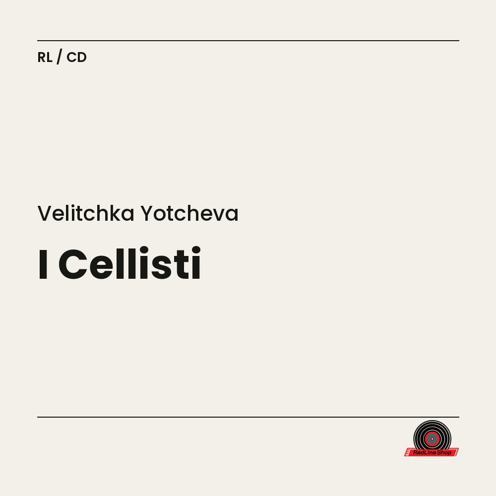 Velitchka Yotcheva – I Cellisti (CD, EN)