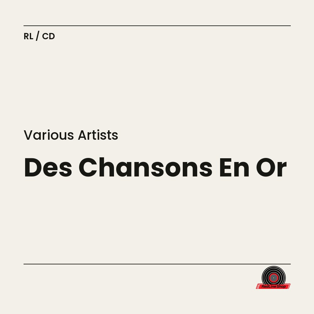 Des Chansons en Or – Artistes Varies (CD, VF)