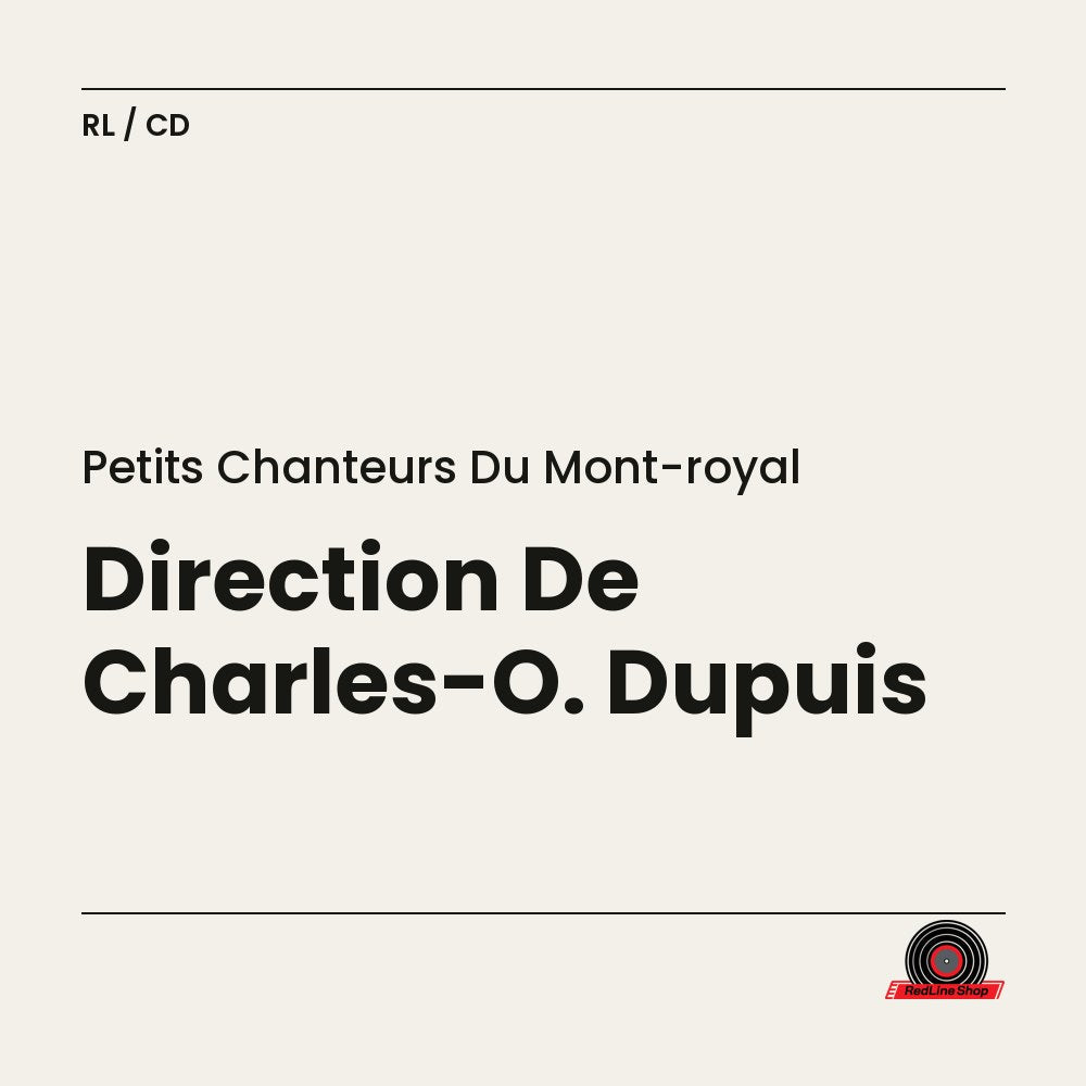 Petits Chanteurs du Mont-Royal – Direction De Charles-O. Dupuis (CD, EN)