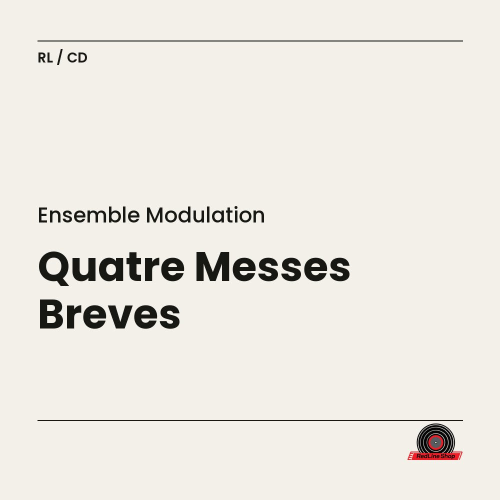 Ensemble Modulation – Quatre Messes Breves (CD, VF)