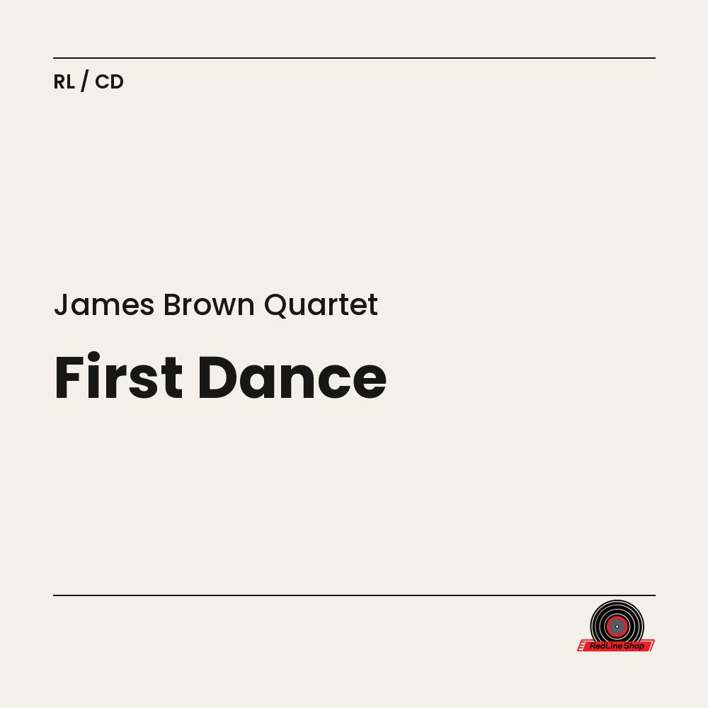 James Brown Quartet – First Dance (CD, EN)