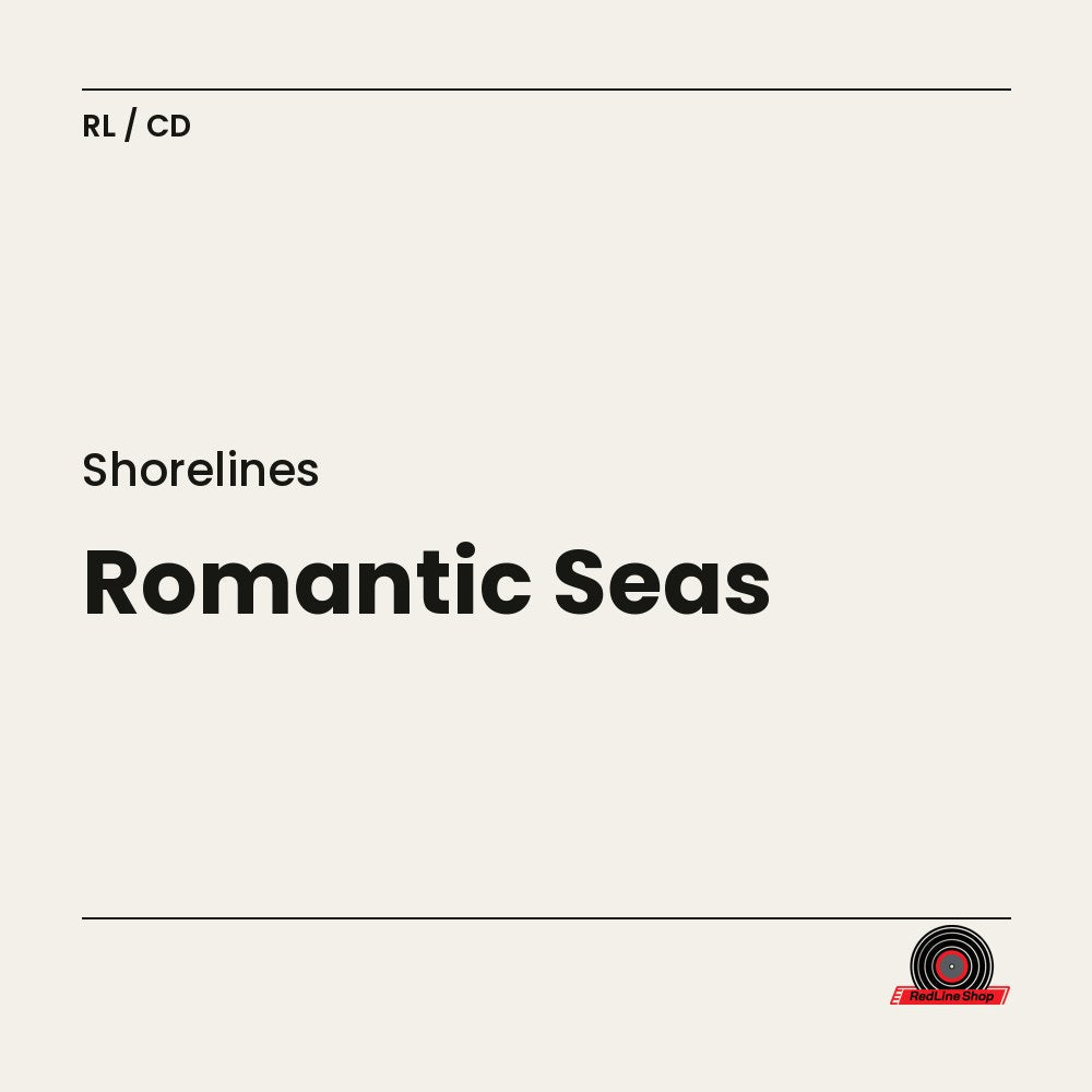 Shorelines – Romantic Seas (CD, EN)