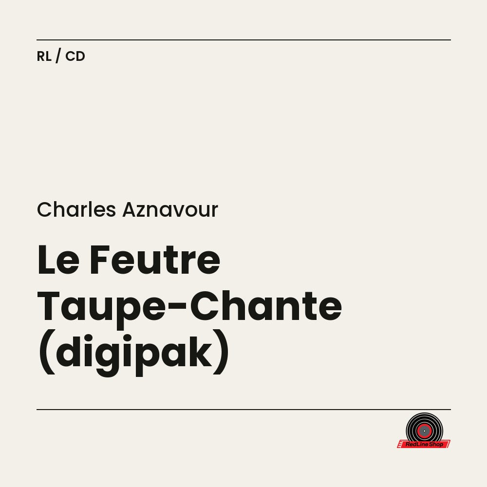 Charles Aznavour – Le Feutre Taupe-Chante (digipak) (CD, VF)