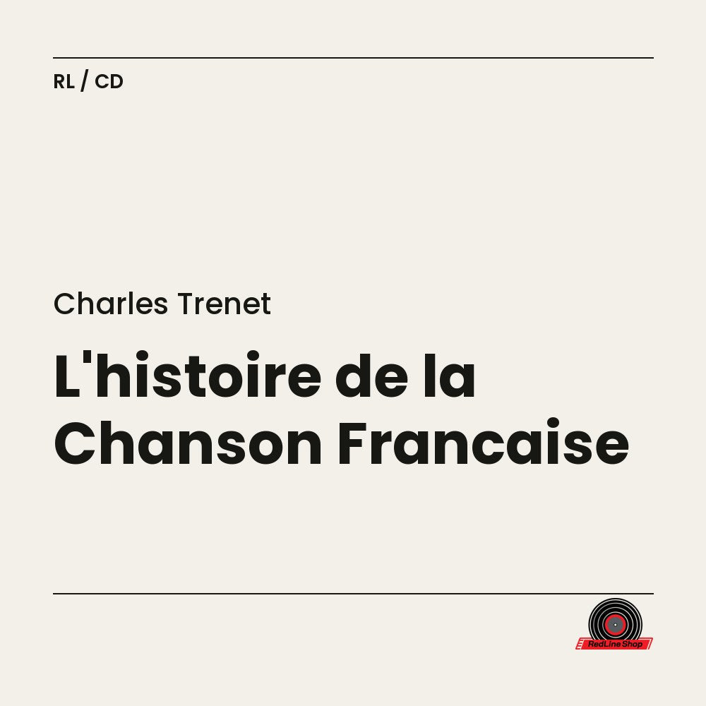 Charles Trenet – L'histoire de la Chanson Française (CD, VF)