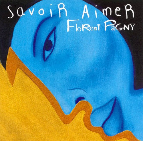 Florent Pagny – Savoir Aimer (CD, VF)