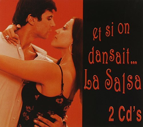 On Dansait la Salsa – Et Si On Dansait La Salsa (2-disc CD, VF)