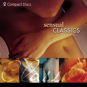 Sensual Classics – Various Artists (2-disc CD, EN)