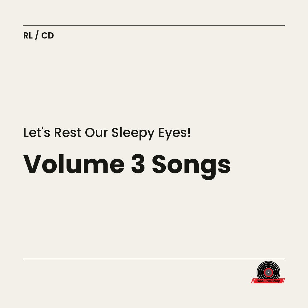 Let'S Rest Our Sleepy Eyes! – Volume 3 Songs (CD, EN)