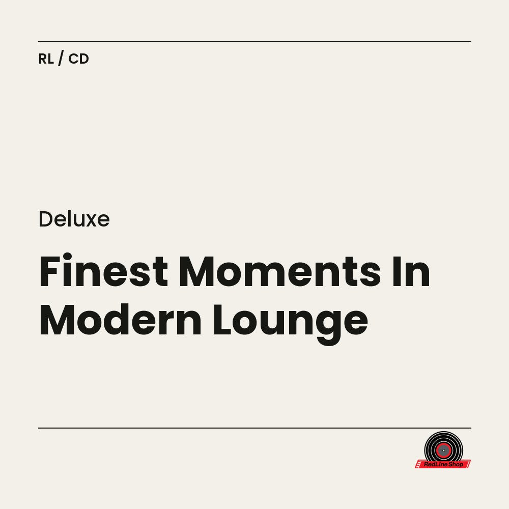 Deluxe – Finest Moments In Modern Lounge (CD, EN)