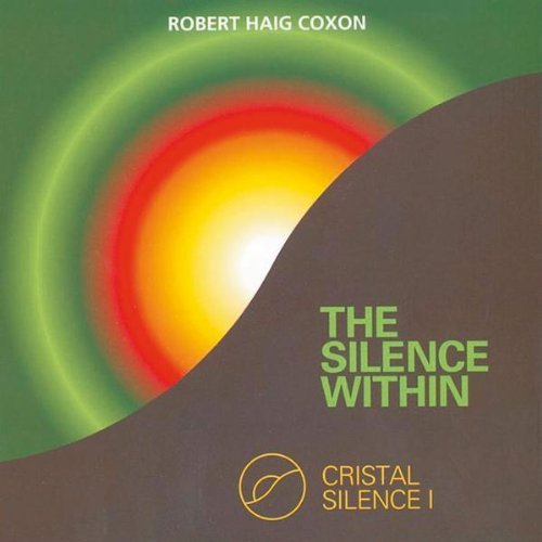 Robert Haig Coxon – Cristal Silence 1 The Silence Within (CD, EN)
