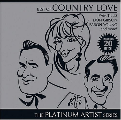 Best of Country Love – The Platinum Artist Series Various Artists (CD, EN)