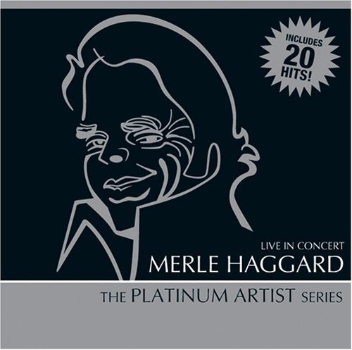 Merle Haggard – The Platinum Artist Series Live In Concert (CD, EN)