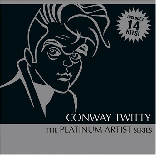 Conway Twitty – The Platinum Artist Series Greatest Hits (CD, EN)