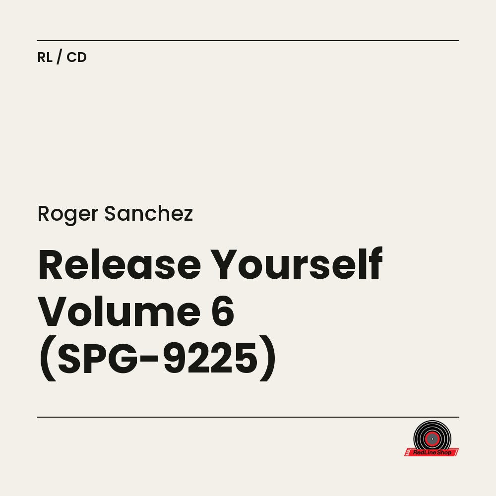 Roger Sanchez – Release Yourself Volume 6 (SPG-9225) (2-disc CD, EN)