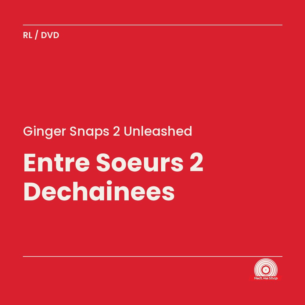 Ginger Snaps 2 Unleashed – Entre Sœurs 2 Dechainees (DVD, VF/EN)