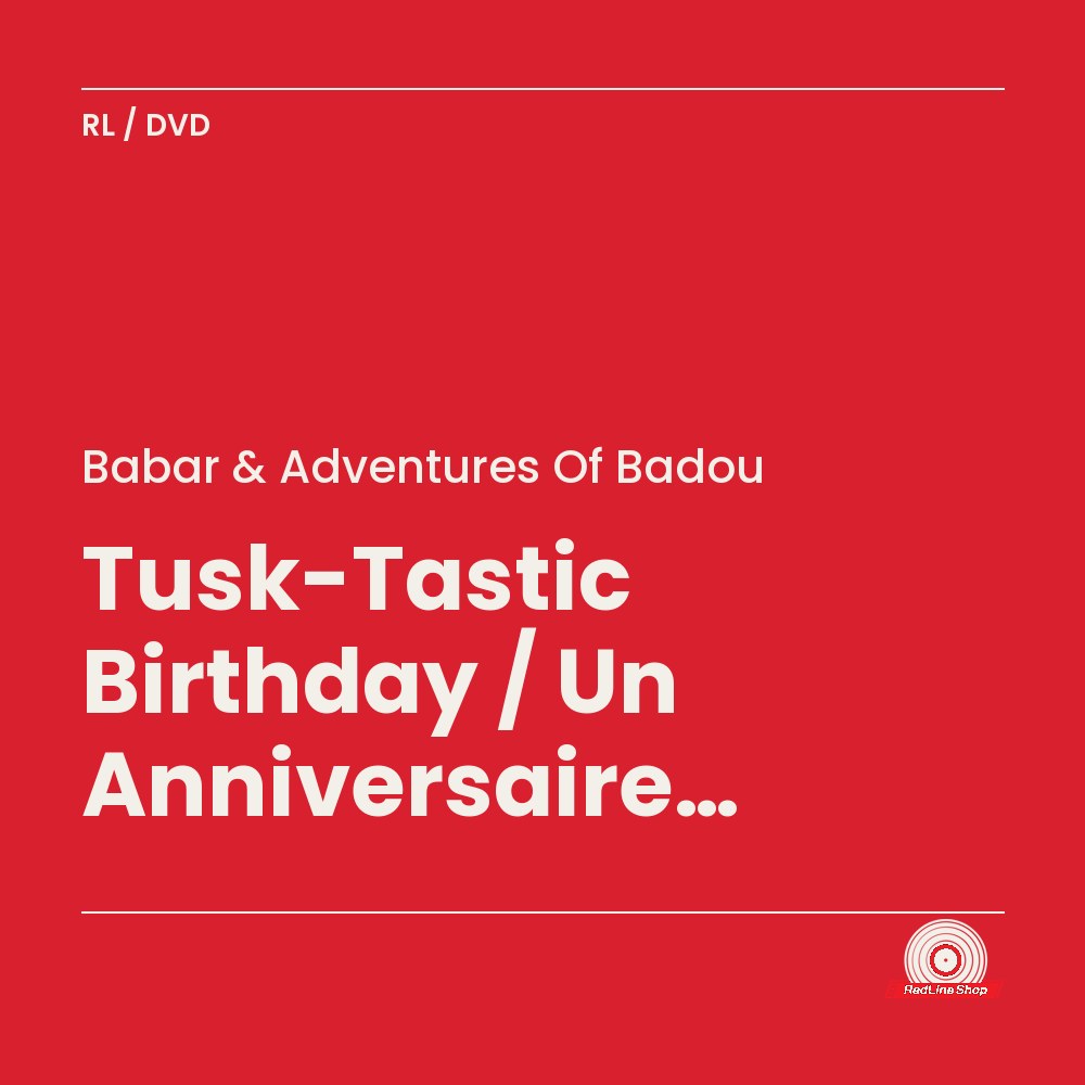 Babar & Adventures of Badou – Tusk-Tastic Birthday / Un Anniversaire Trompastique (271007) (DVD, VF/EN)