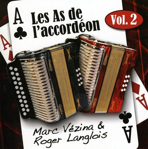 Marc Vezina & Roger Langlois – Les As De L'accordeon Vol.2 (CD, VF)