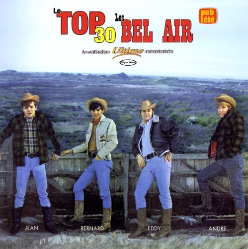 Les Bel Air – Le Top 30 (CD, VF)