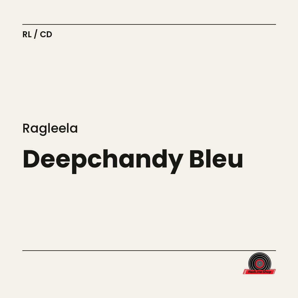 Ragleela – Deepchandy Bleu (2-disc CD, VF)