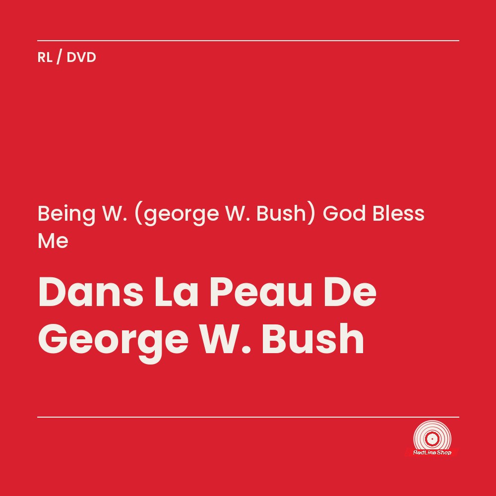 Being W. (george W. Bush) God Bless Me – Dans La Peau De George W. Bush (DVD, VF/EN)