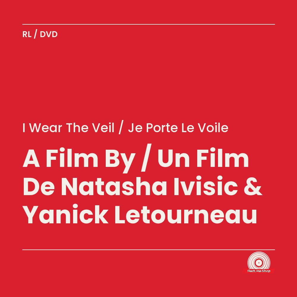 I Wear the Veil / Je Porte le Voile – A Film By / Un Film De Natasha Ivisic & Yanick Letourneau (DVD, VF/EN)