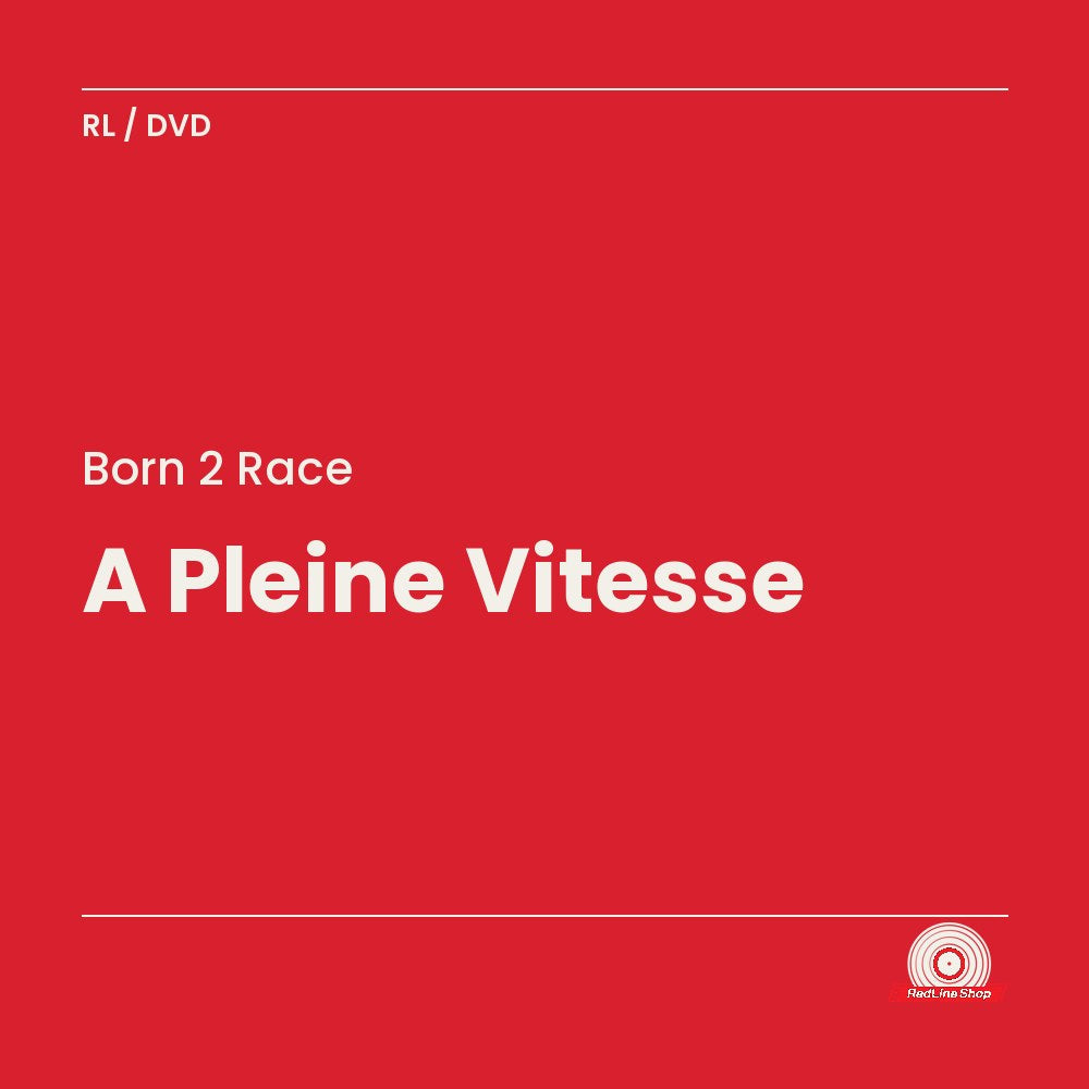 Born 2 Race – A Pleine Vitesse (DVD, VF/EN)