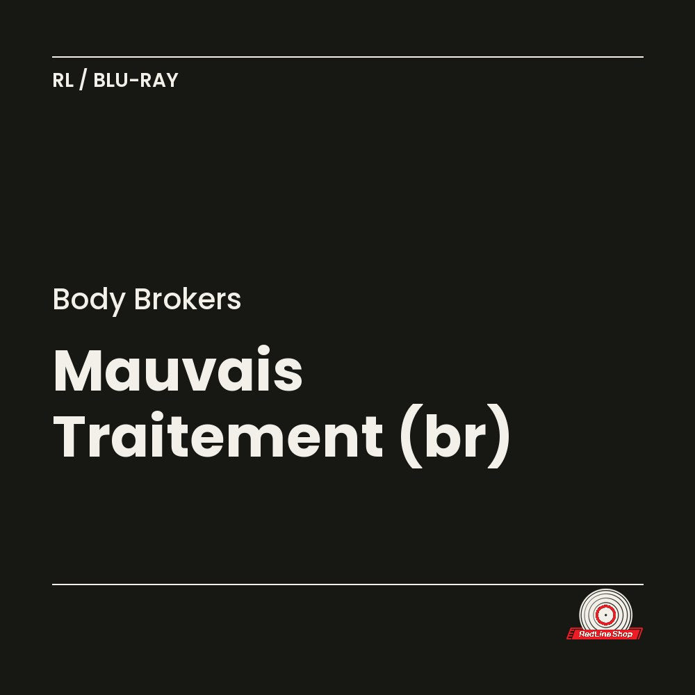 Body Brokers – Mauvais Traitement (Blu-ray, VF/EN)