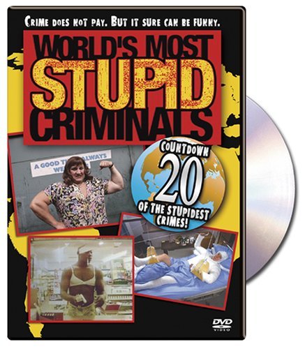 World'S Most Stupid Criminals – Crime Does Not Pay (DVD, EN)