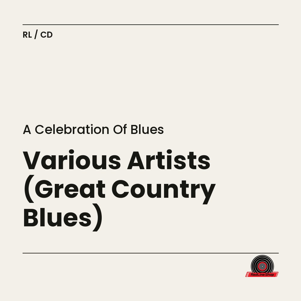 A Celebration of Blues – Various Artists (Great Country Blues) (CD, EN)
