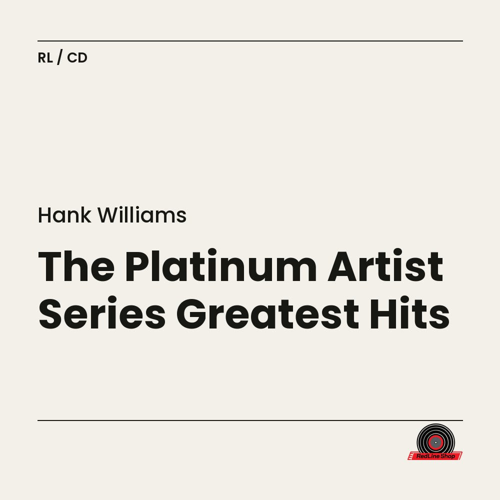 Hank Williams – The Platinum Artist Series Greatest Hits (CD, EN)